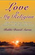 Order Love is My Religion by Rabbi David Aaron!