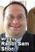 Click here for MP3 selections by Rabbi Sam Shor
